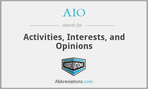 AIO - Activities, Interests, and Opinions