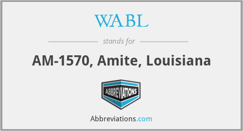 WABL - AM-1570, Amite, Louisiana