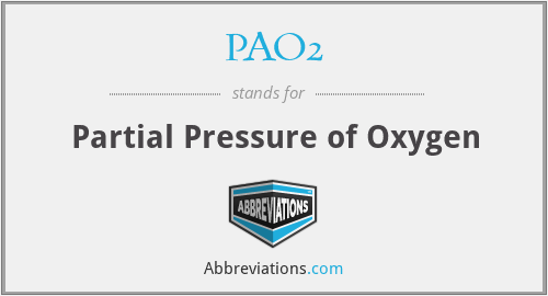 PAO2 - Partial Pressure of Oxygen