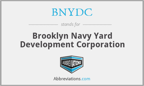 BNYDC - Brooklyn Navy Yard Development Corporation