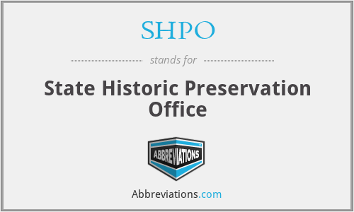 SHPO - State Historic Preservation Office