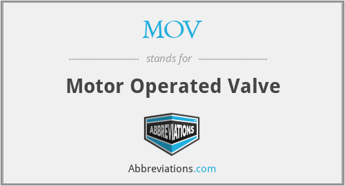 MOV - Motor Operated Valve