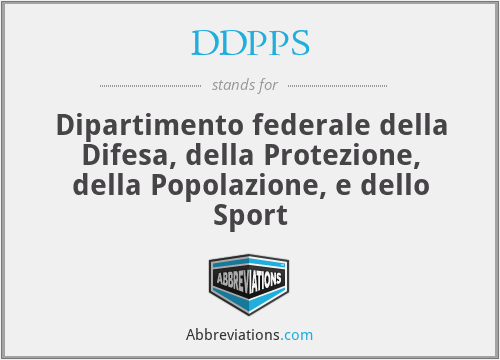 DDPPS - Dipartimento federale della Difesa, della Protezione, della Popolazione, e dello Sport