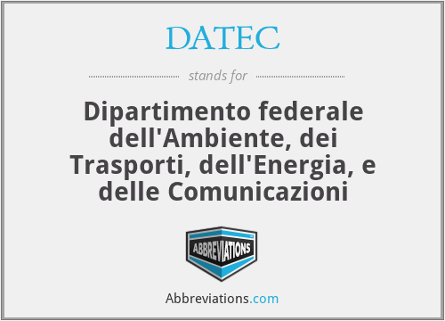 DATEC - Dipartimento federale dell'Ambiente, dei Trasporti, dell'Energia, e delle Comunicazioni
