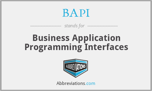 BAPI - Business Application Programming Interfaces