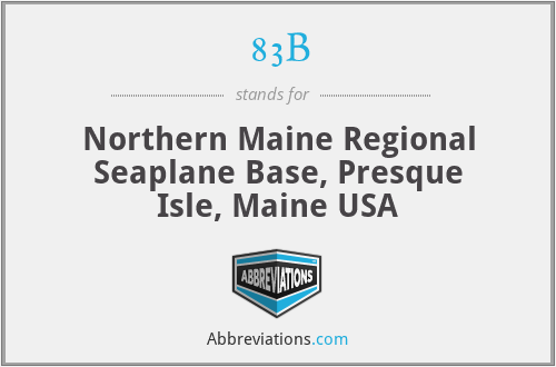 83B - Northern Maine Regional Seaplane Base, Presque Isle, Maine USA