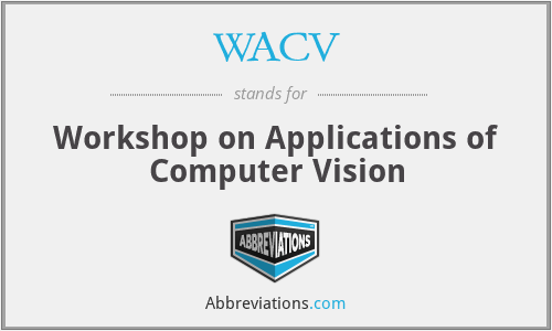 WACV - Workshop on Applications of Computer Vision