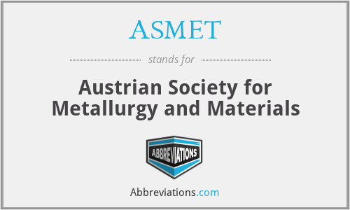 ASMET - Austrian Society for Metallurgy and Materials