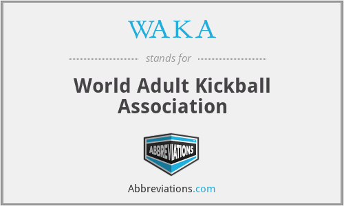 WAKA - World Adult Kickball Association