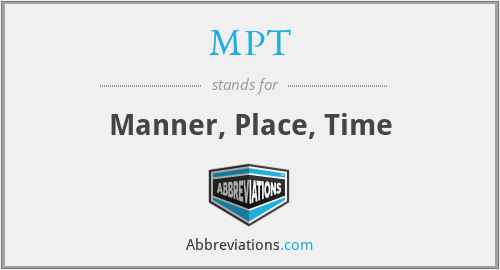 MPT - Manner, Place, Time