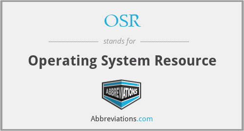 OSR - Operating System Resource
