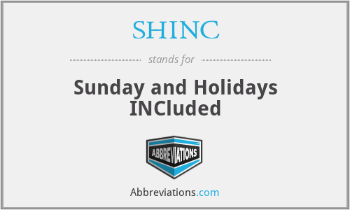 SHINC - Sunday and Holidays INCluded