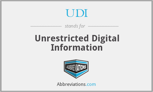 UDI - Unrestricted Digital Information