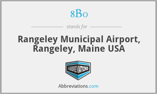 8B0 - Rangeley Municipal Airport, Rangeley, Maine USA