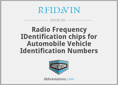 RFID2VIN - Radio Frequency IDentification chips for Automobile Vehicle Identification Numbers