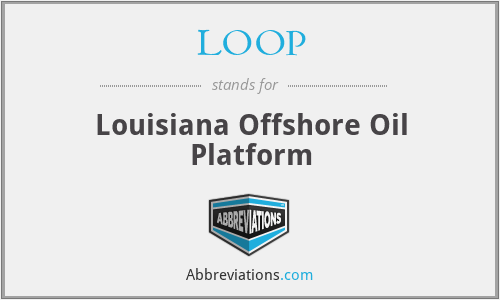 LOOP - Louisiana Offshore Oil Platform