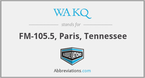 WAKQ - FM-105.5, Paris, Tennessee