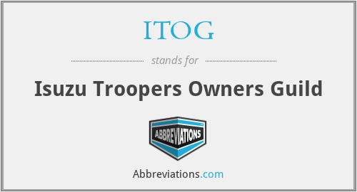 ITOG - Isuzu Troopers Owners Guild