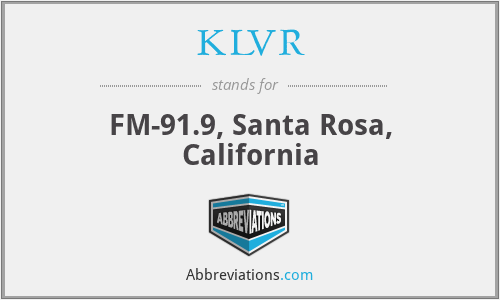 KLVR - FM-91.9, Santa Rosa, California