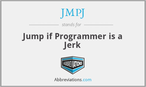 JMPJ - Jump if Programmer is a Jerk