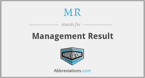 MR - Management Result