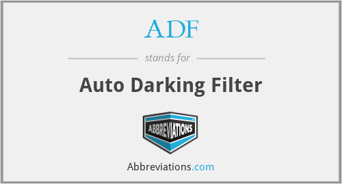 ADF - Auto Darking Filter