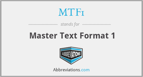MTF1 - Master Text Format 1