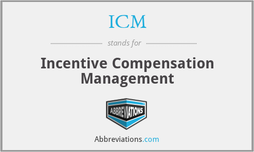 ICM - Incentive Compensation Management