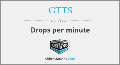 GTTS - Drops per minute