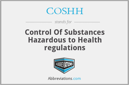 COSHH - Control Of Substances Hazardous to Health regulations