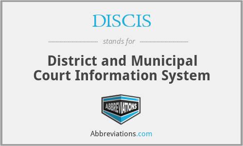 DISCIS - District and Municipal Court Information System