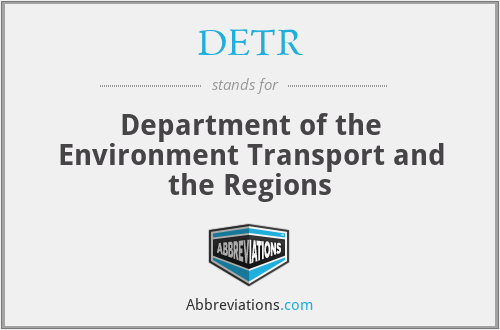 DETR - Department of the Environment Transport and the Regions