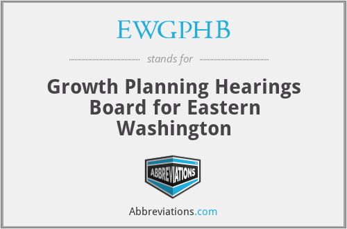 EWGPHB - Growth Planning Hearings Board for Eastern Washington