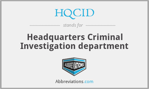HQCID - Headquarters Criminal Investigation department