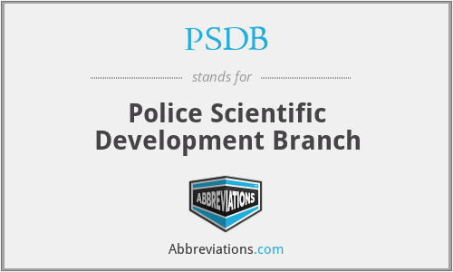 PSDB - Police Scientific Development Branch