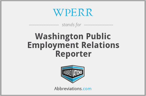 WPERR - Washington Public Employment Relations Reporter