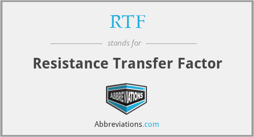 RTF - Resistance Transfer Factor
