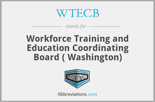 WTECB - Workforce Training and Education Coordinating Board ( Washington)