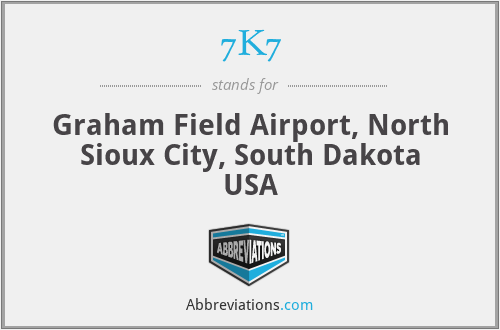 7K7 - Graham Field Airport, North Sioux City, South Dakota USA