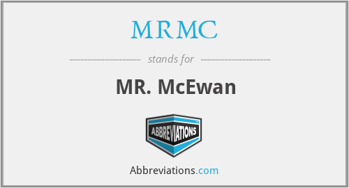MRMC - MR. McEwan