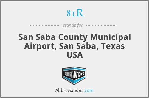 81R - San Saba County Municipal Airport, San Saba, Texas USA