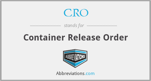 CRO - Container Release Order