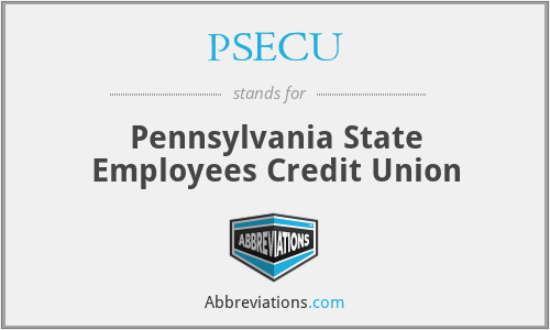 PSECU - Pennsylvania State Employees Credit Union