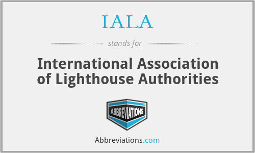 IALA - International Association of Lighthouse Authorities