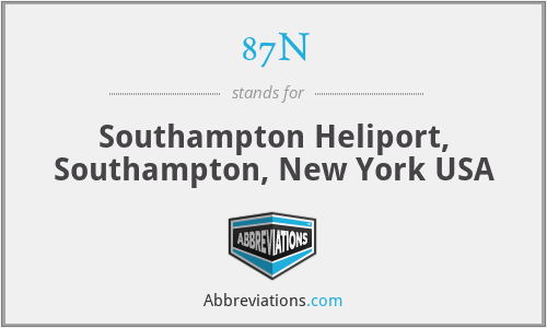 87N - Southampton Heliport, Southampton, New York USA
