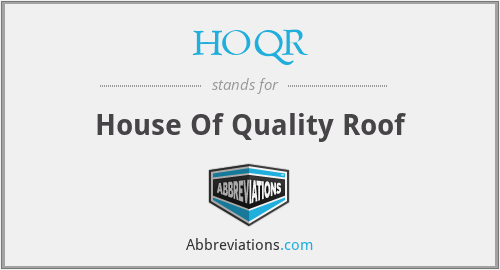 HOQR - House Of Quality Roof
