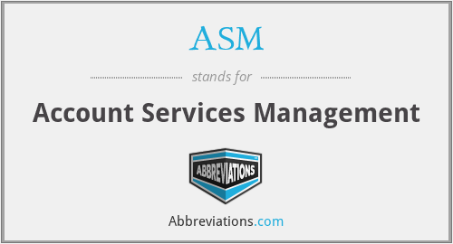 ASM - Account Services Management