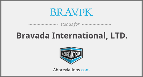 BRAV.PK - Bravada International, LTD.