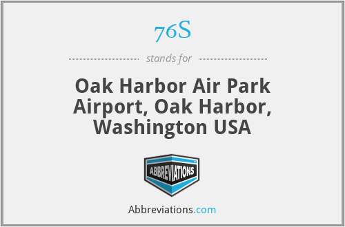 76S - Oak Harbor Air Park Airport, Oak Harbor, Washington USA