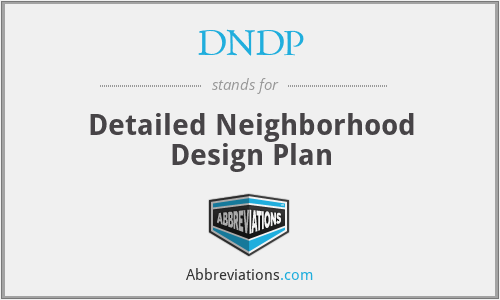 DNDP - Detailed Neighborhood Design Plan